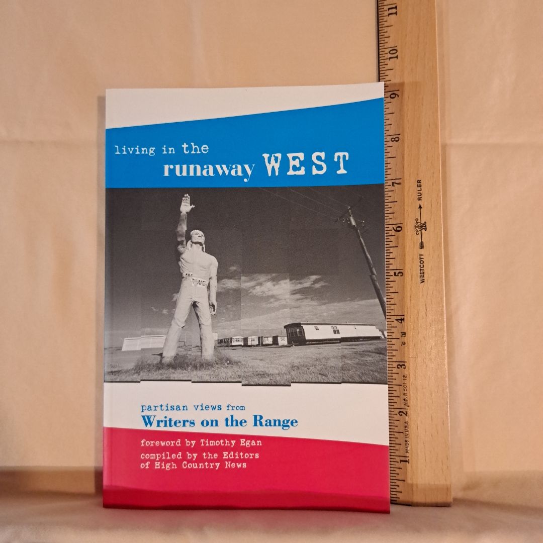 Living in the Runaway West
