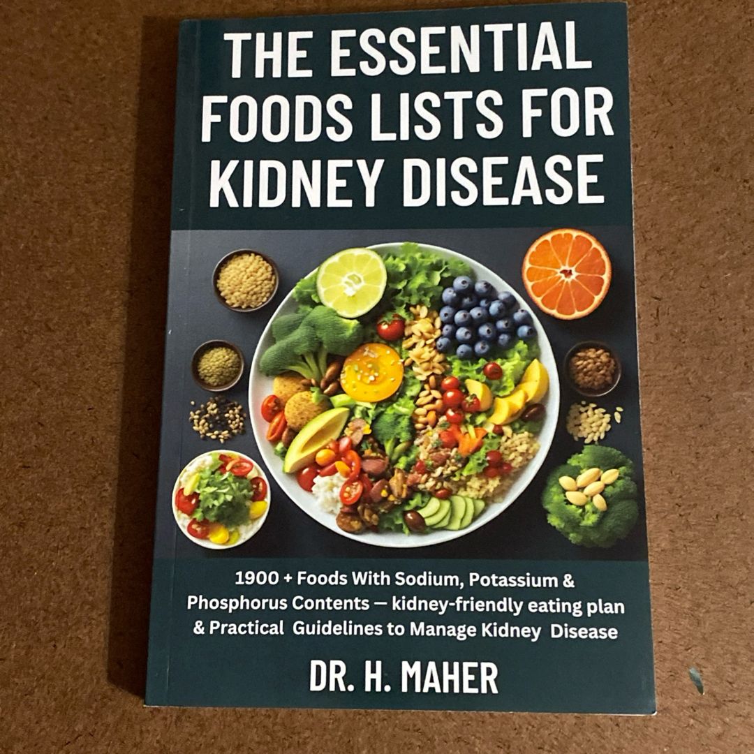The Essential Foods Lists for Kidney Disease