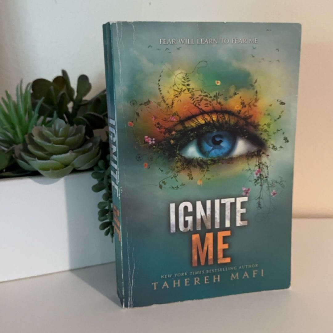 Ignite Me