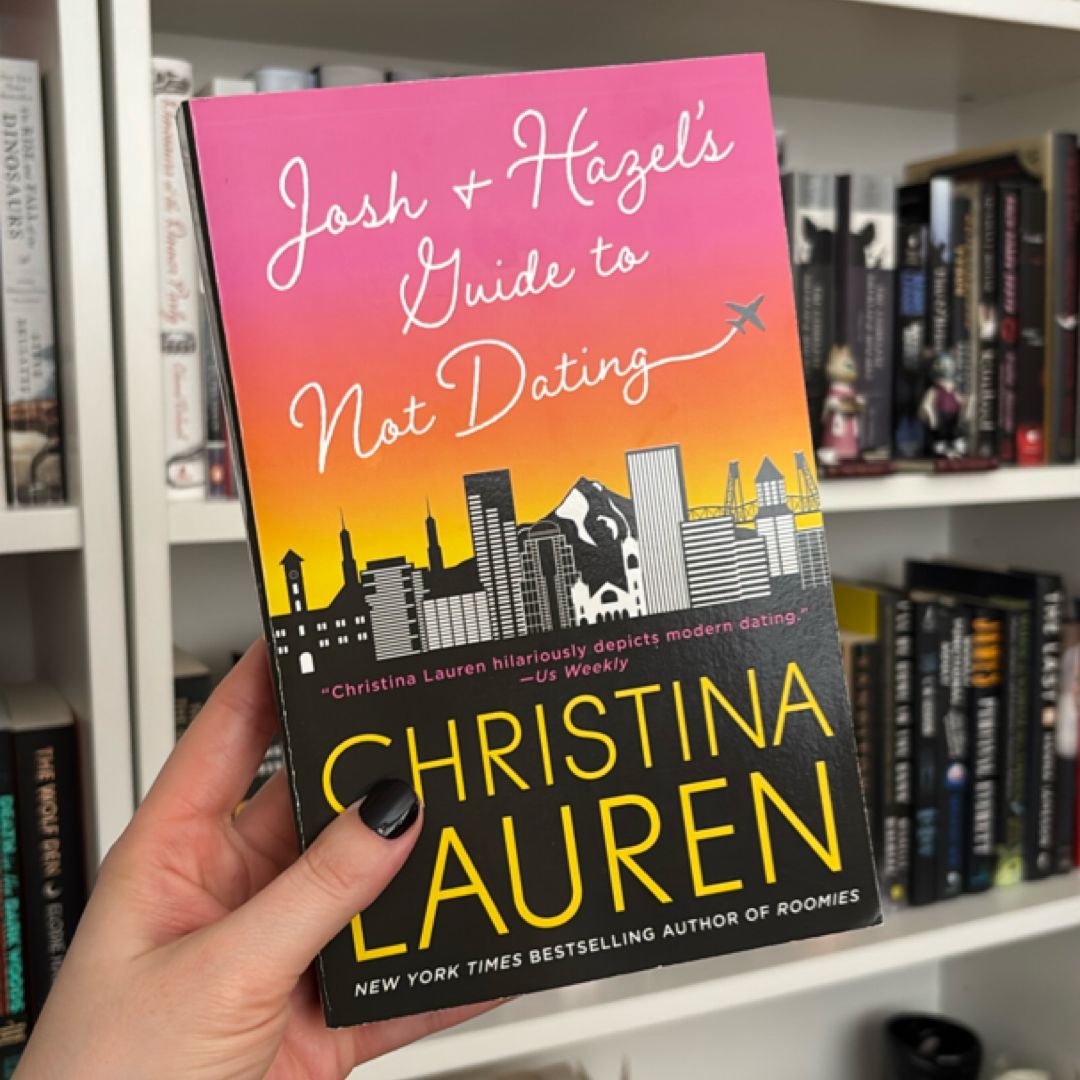 Josh and Hazel's Guide to Not Dating