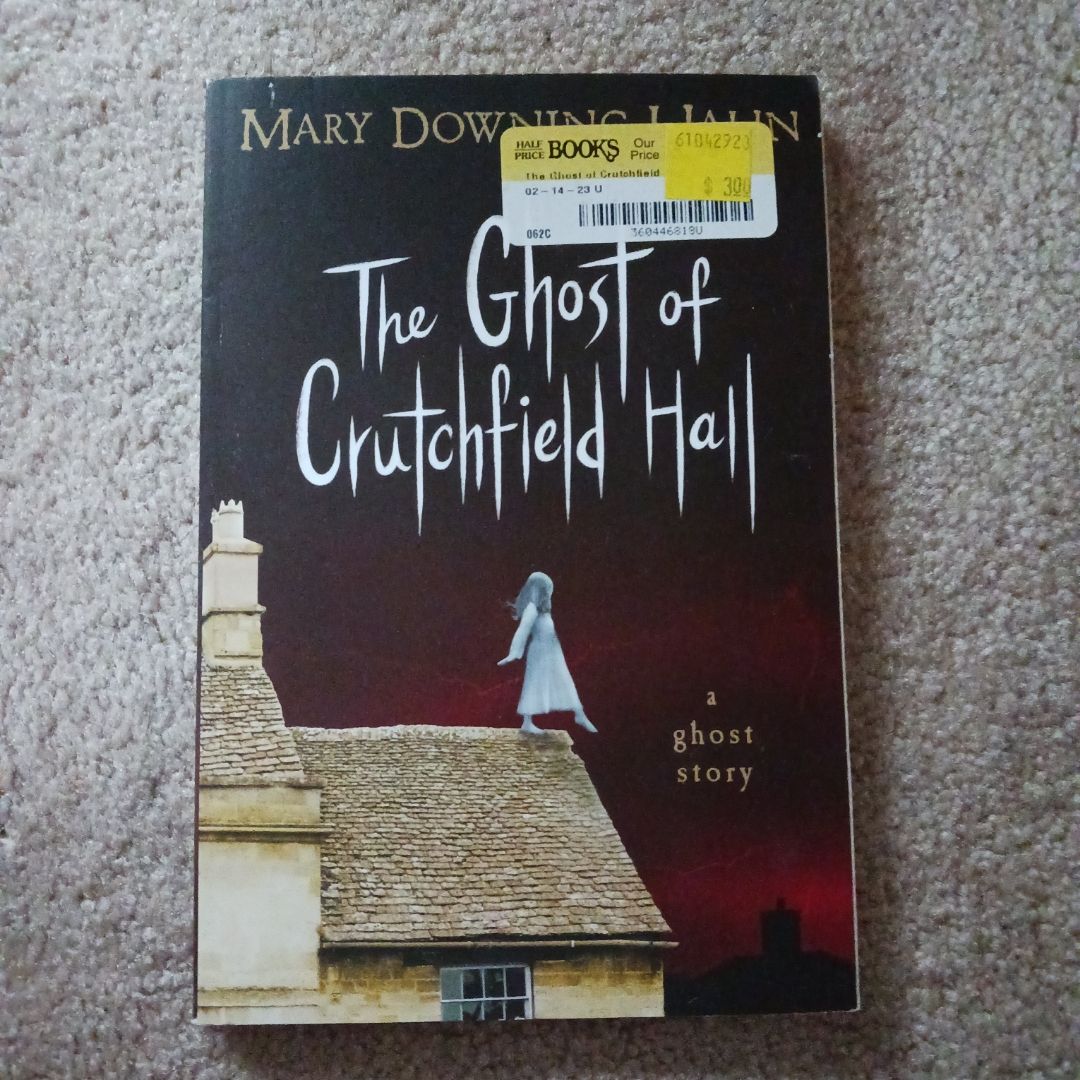 The Ghost of Crutchfield Hall