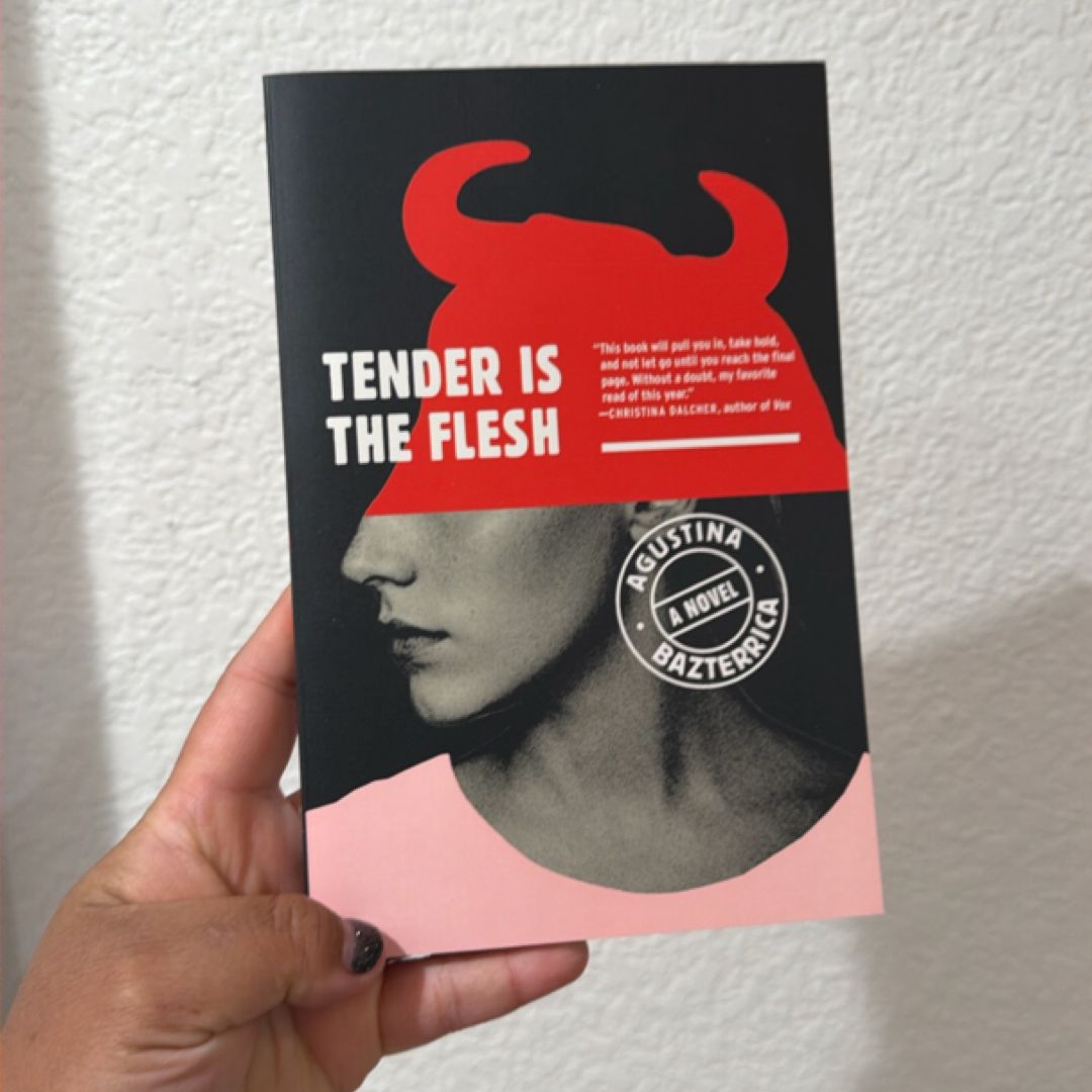 Tender Is the Flesh