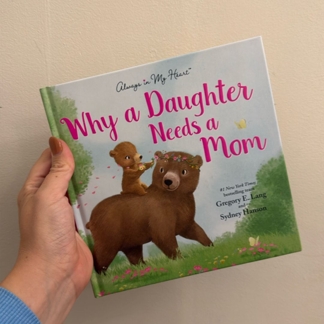 Why a Daughter Needs a Mom