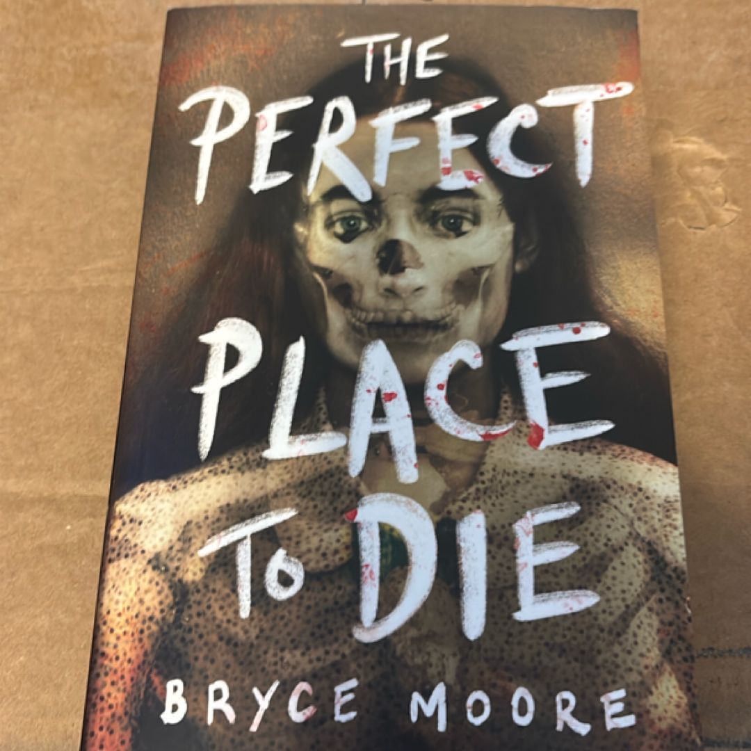 The Perfect Place to Die