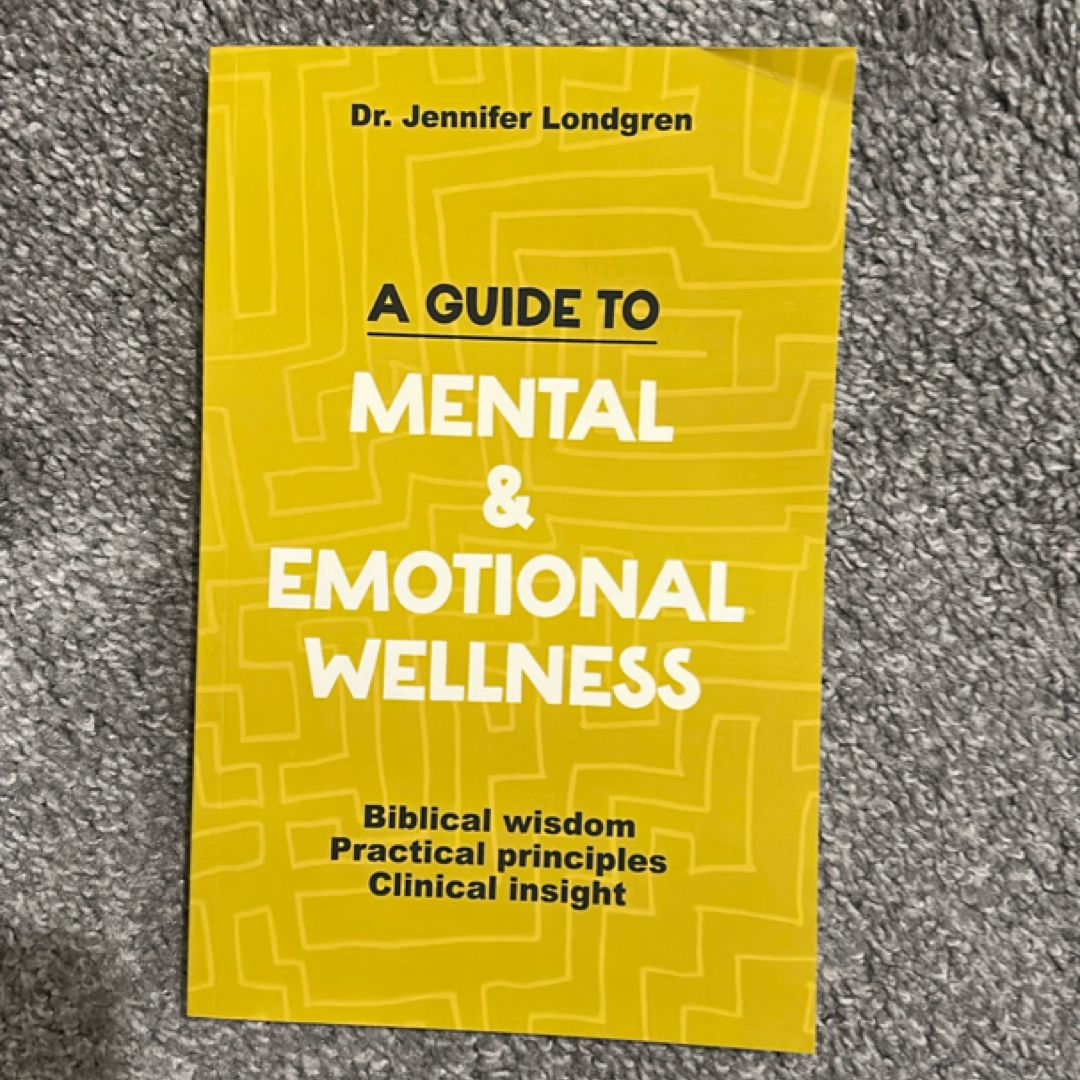 A Guide to Mental and Emotional Wellness