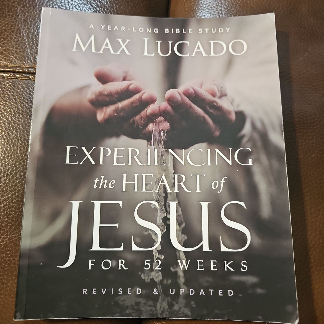 Experiencing the Heart of Jesus for 52 Weeks