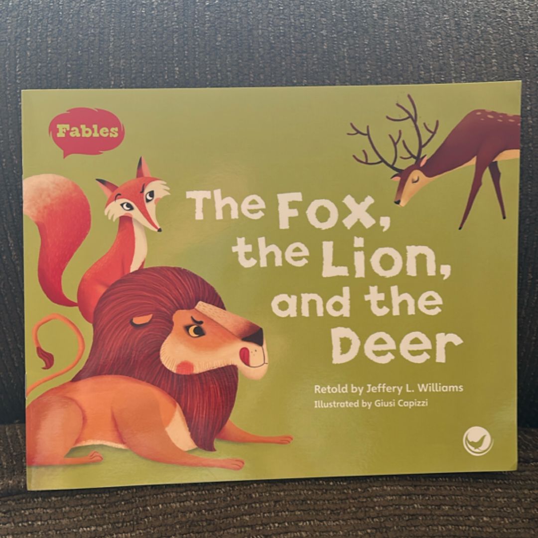 The Fox, the Lion, and the Deer