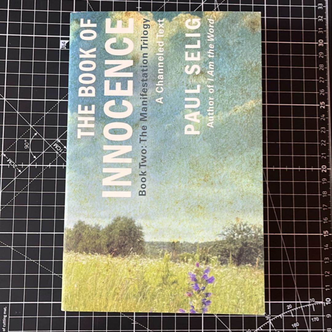 The Book of Innocence: a Channeled Text