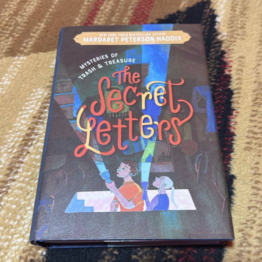 Mysteries of Trash and Treasure: the Secret Letters