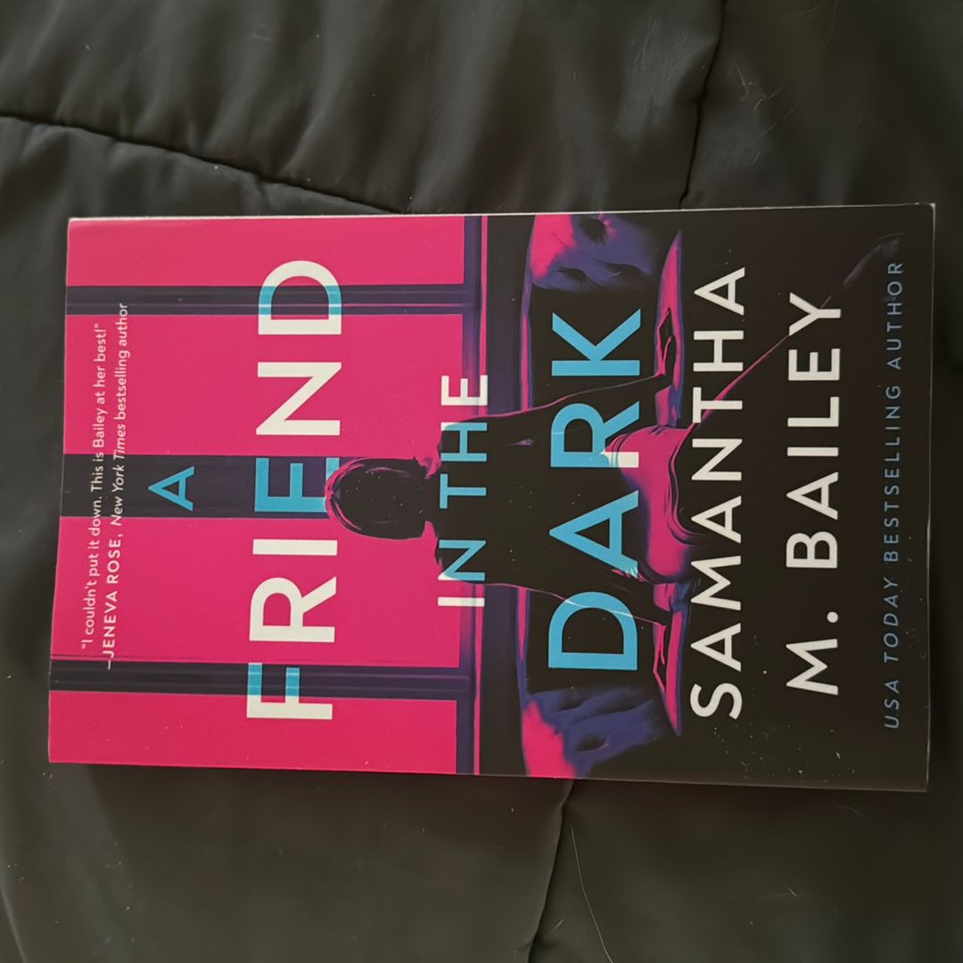 A Friend in the Dark