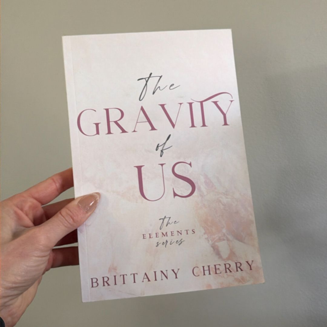 The Gravity of Us: Special Paperback Edition