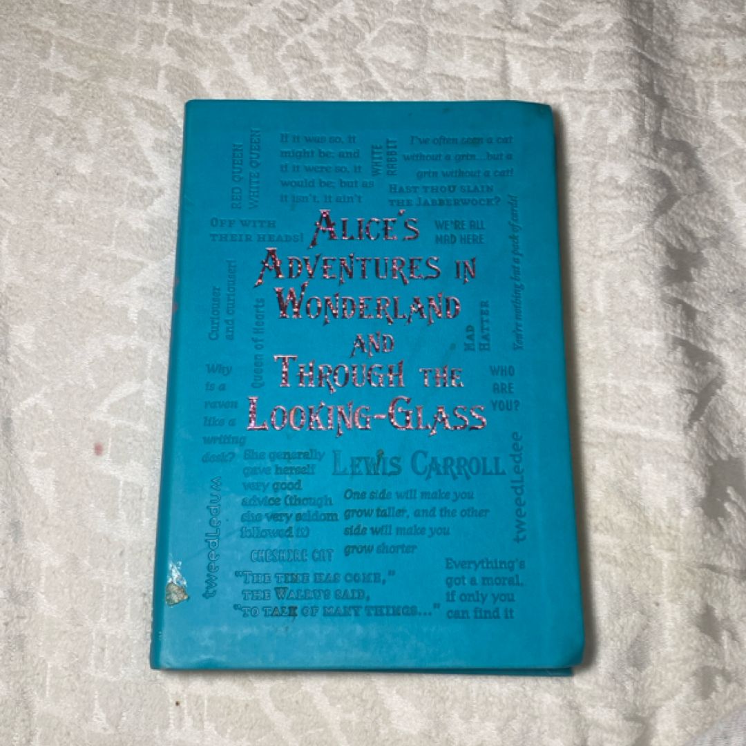 Alice's Adventures in Wonderland and Through the Looking-Glass