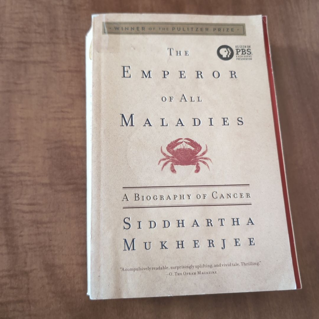 The Emperor of All Maladies