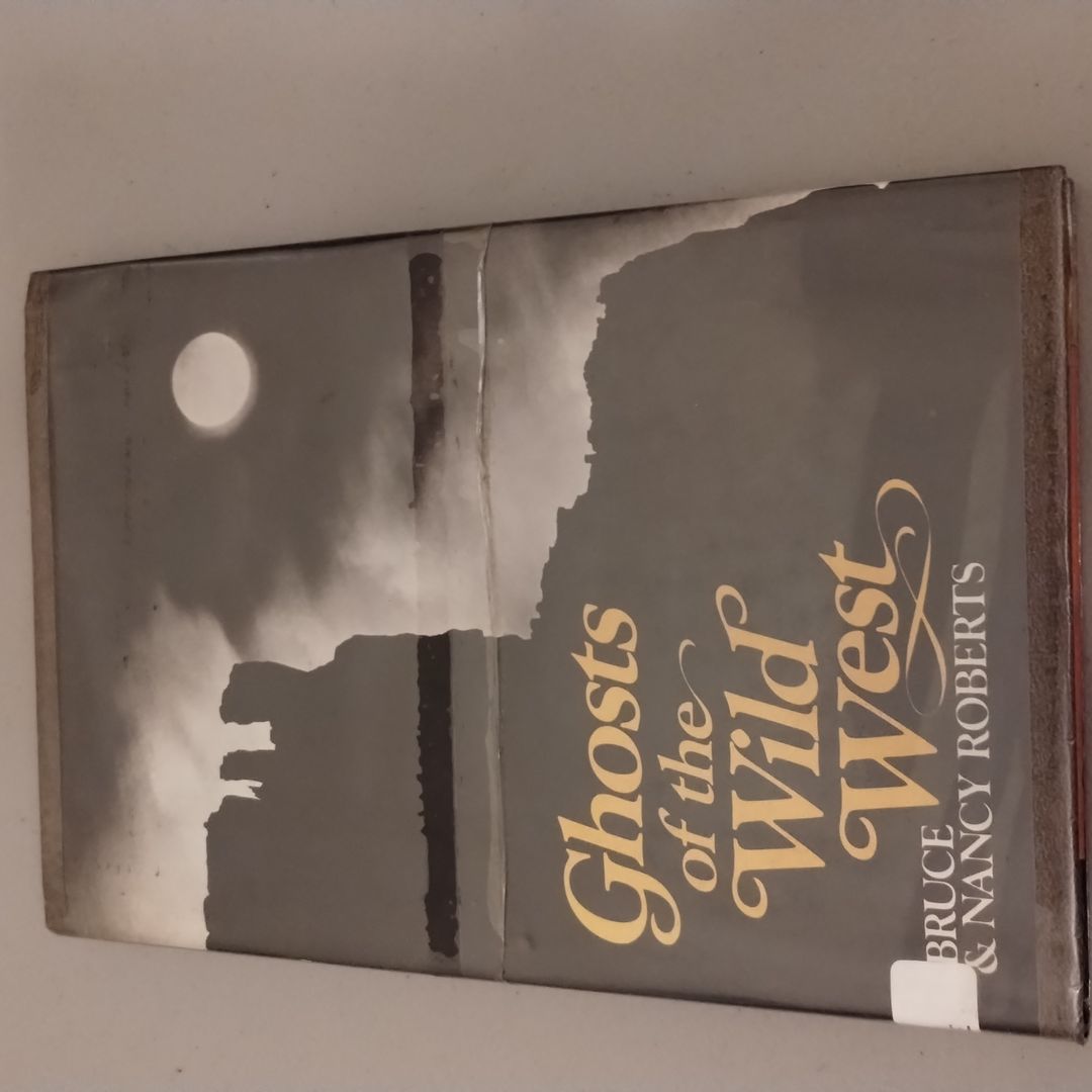 Ghosts of the Wild West