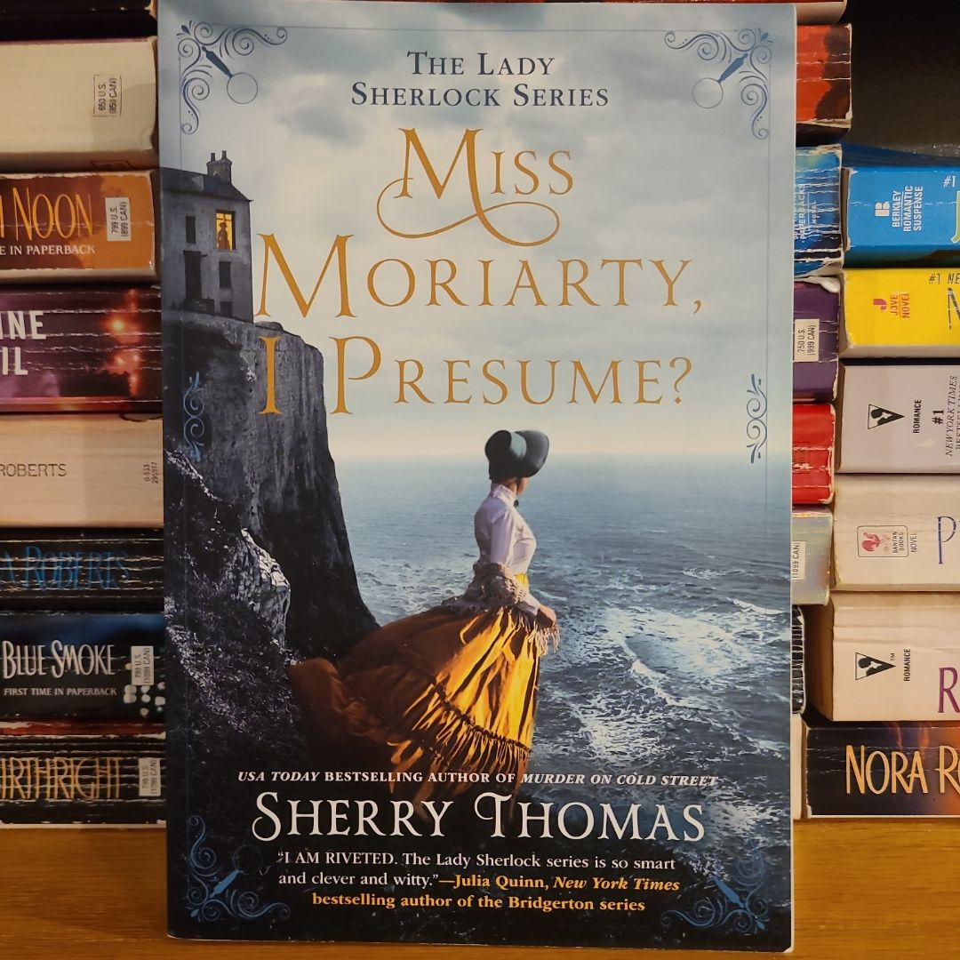 Miss Moriarty, I Presume?