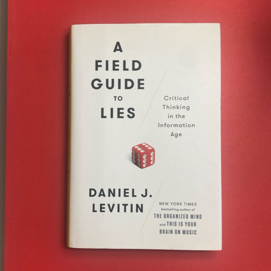 A Field Guide to Lies