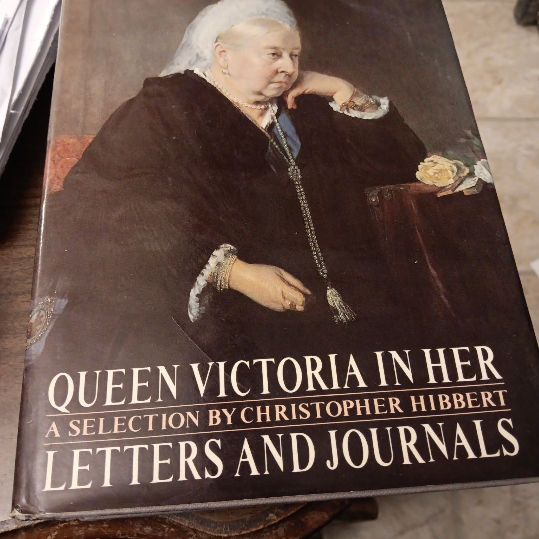 Queen Victoria in Her Letters and Journals