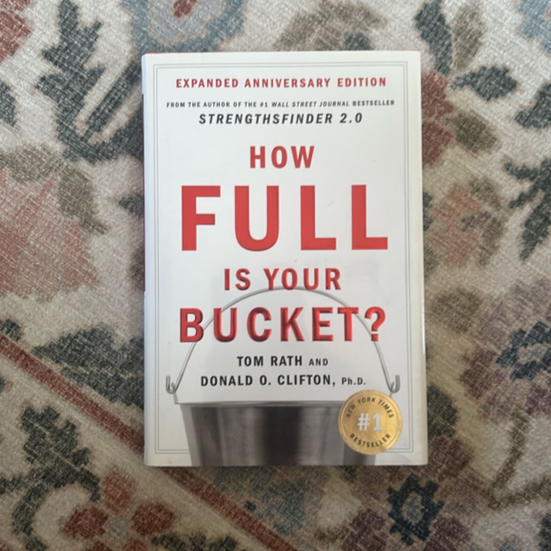 How Full Is Your Bucket? Expanded Anniversary Edition