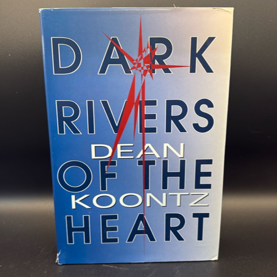 Dark Rivers of the Heart