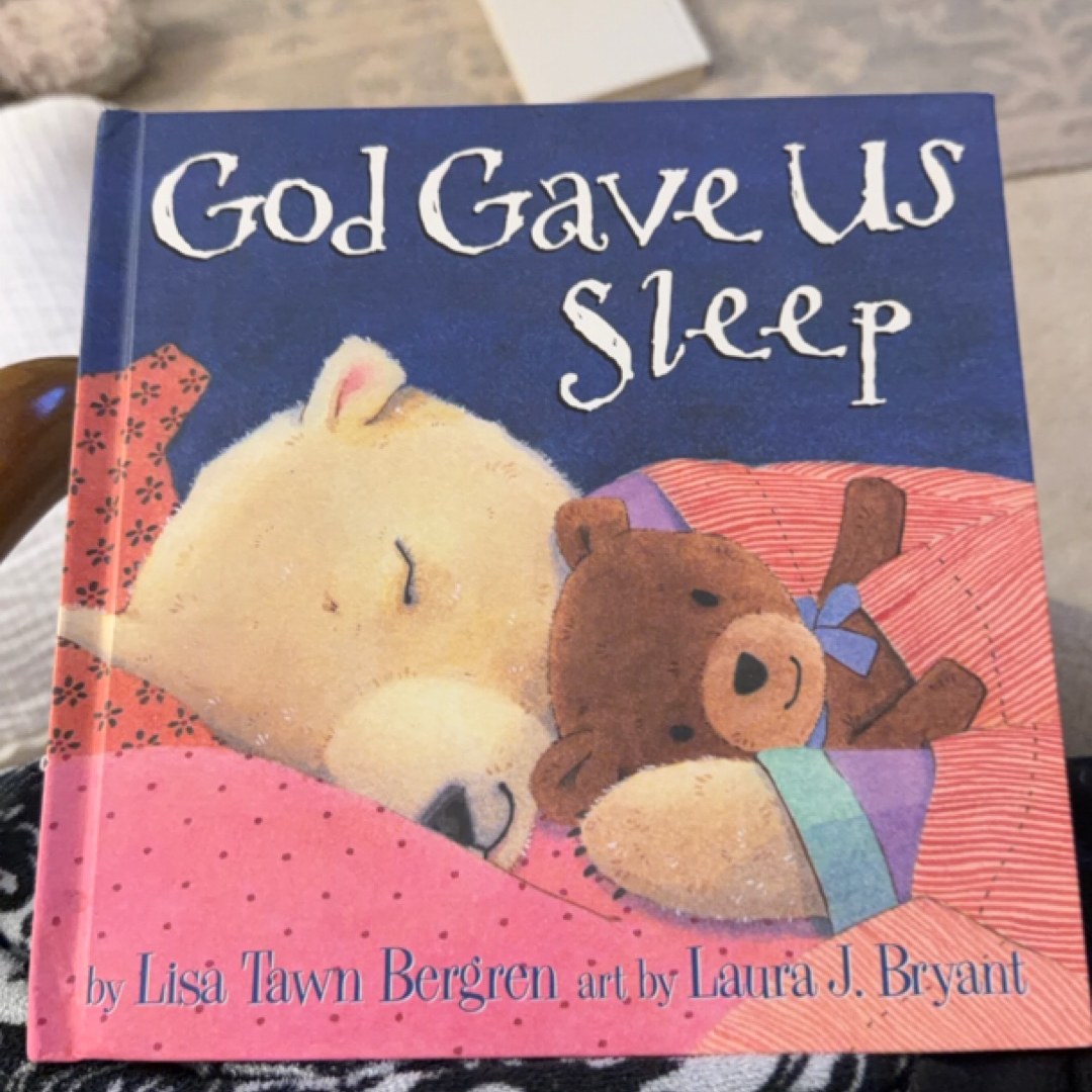 God Gave Us Sleep