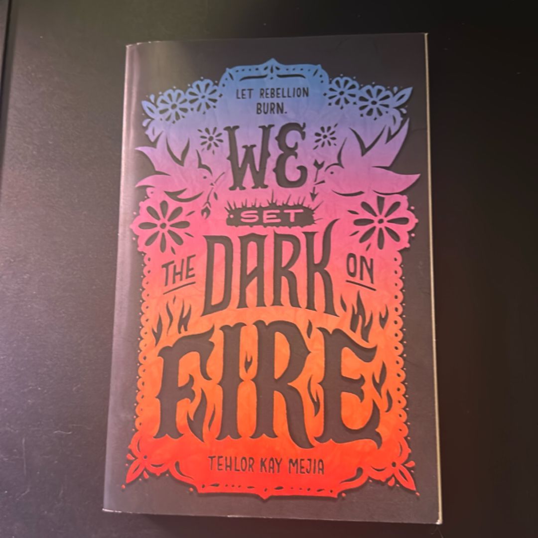 We Set the Dark on Fire