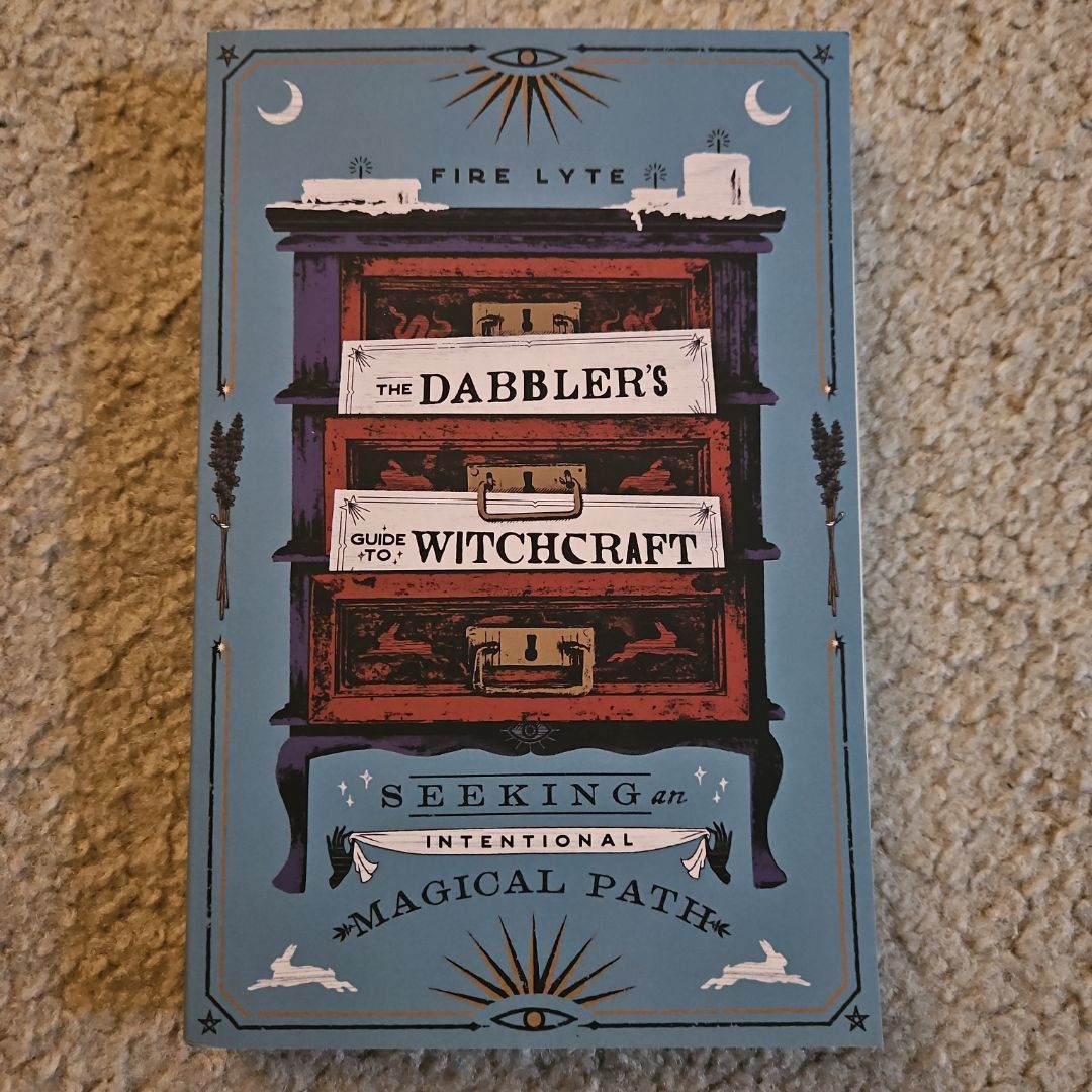 The Dabbler's Guide to Witchcraft