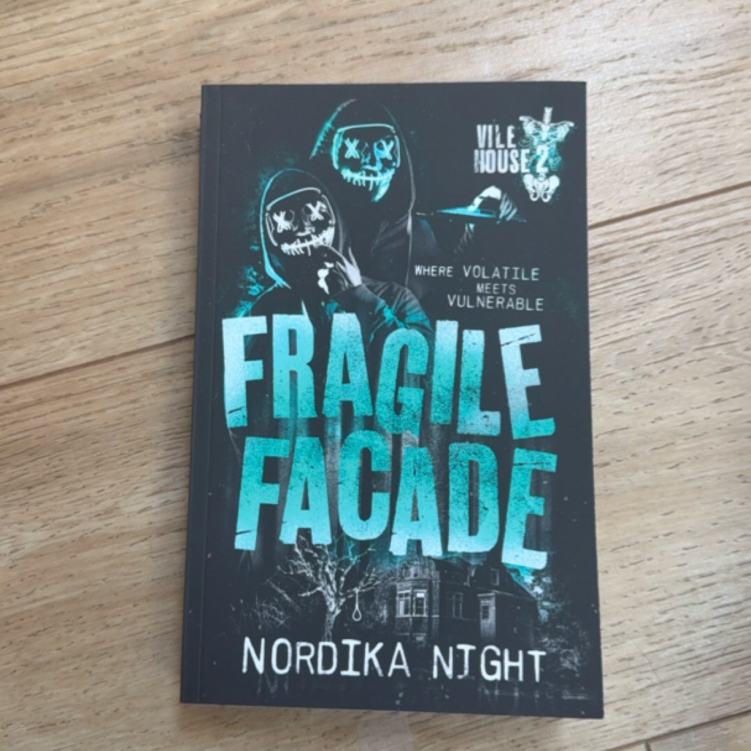 Fragile Facade (Vile House)
