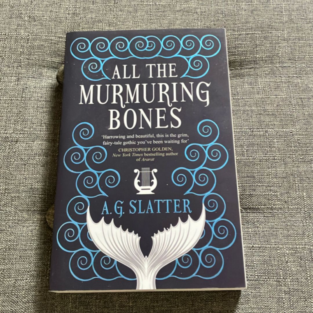 All the Murmuring Bones