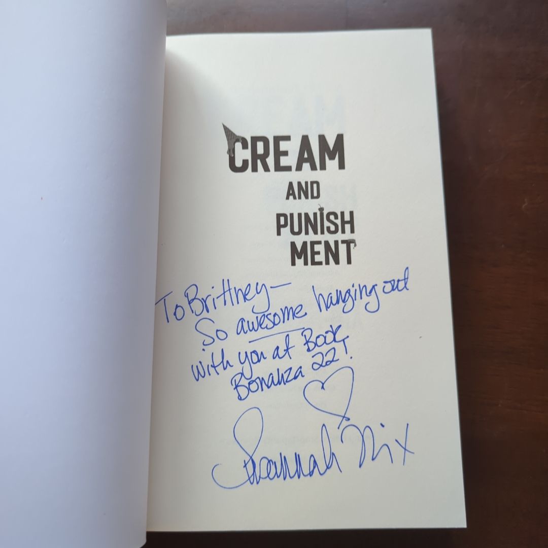 Cream and Punishment