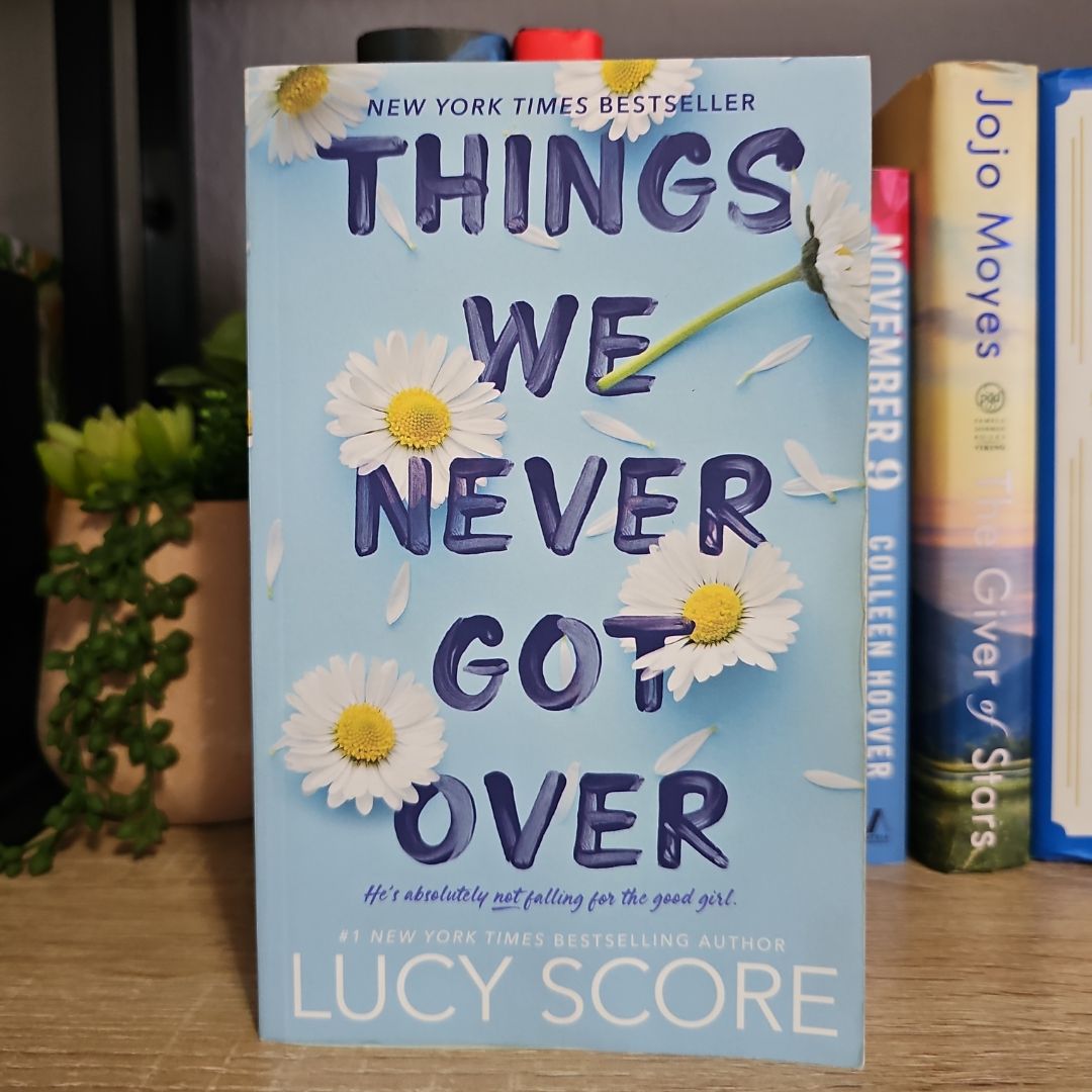 Things We Never Got Over