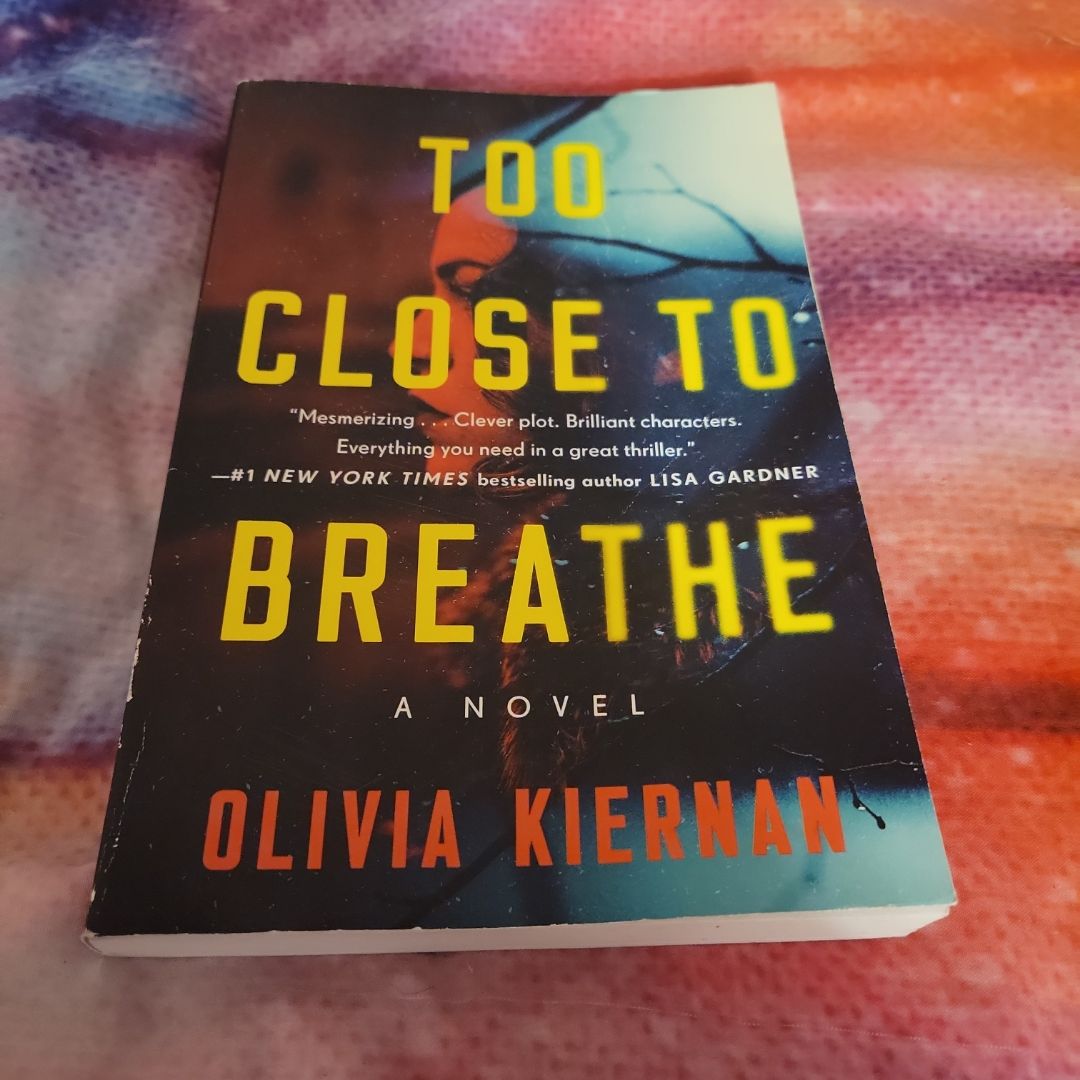 Too Close to Breathe