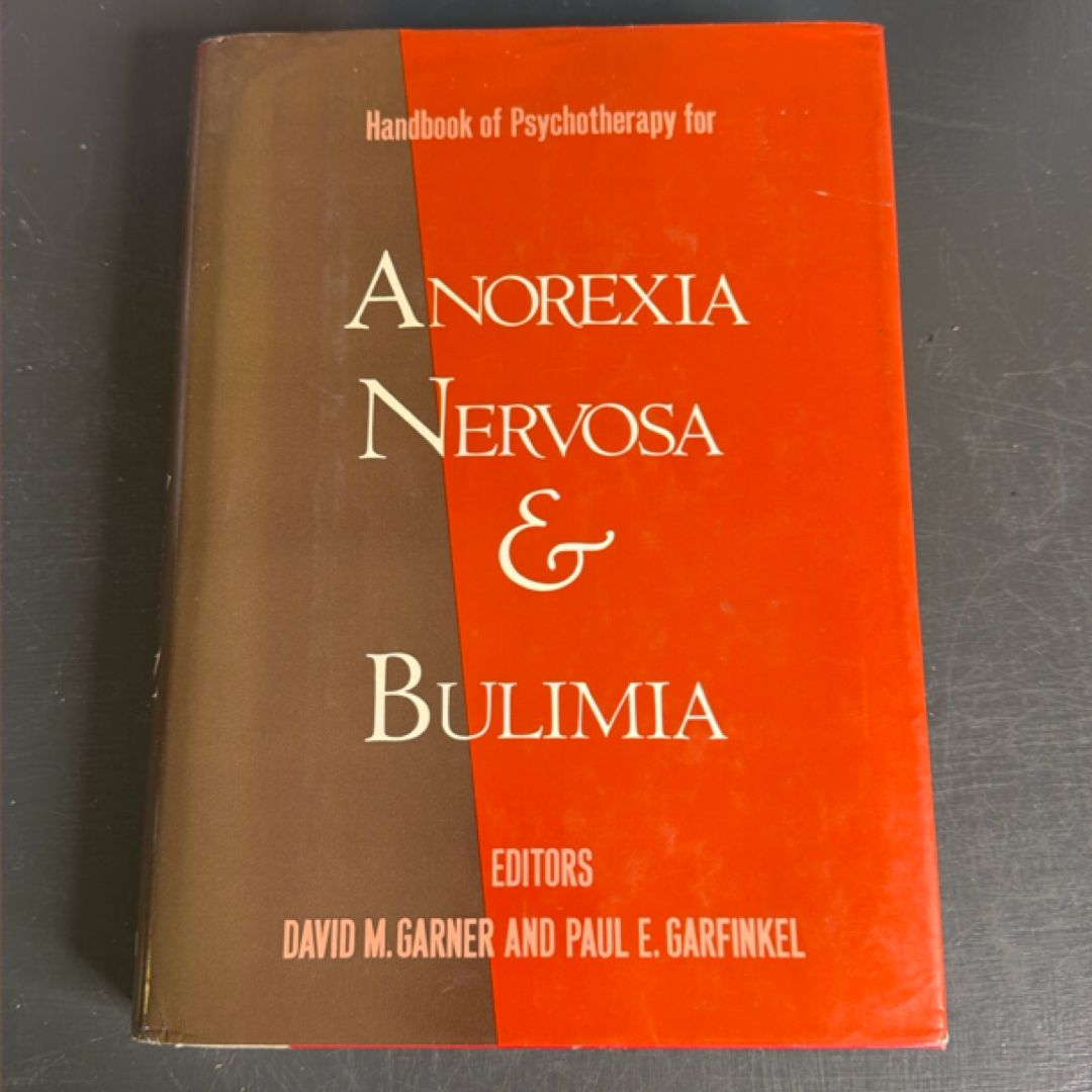 Handbook of Psychotherapy for Anorexia Nervosa and Bulimia