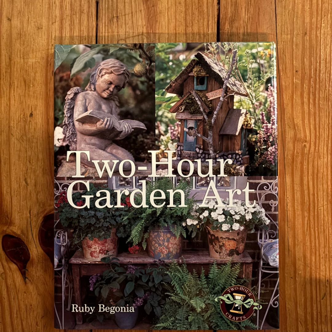 Two-Hour Garden Art