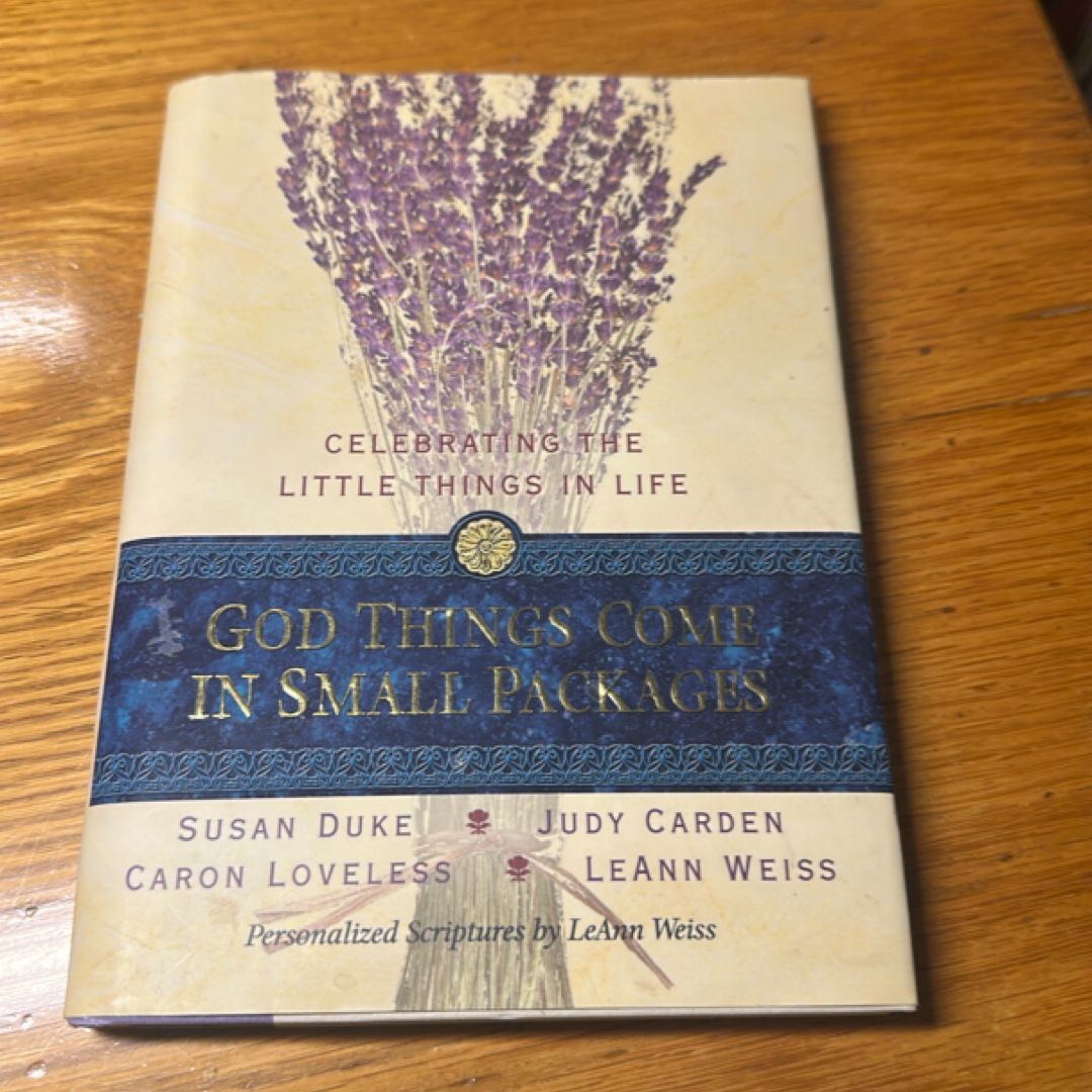 God Things Come in Small Packages