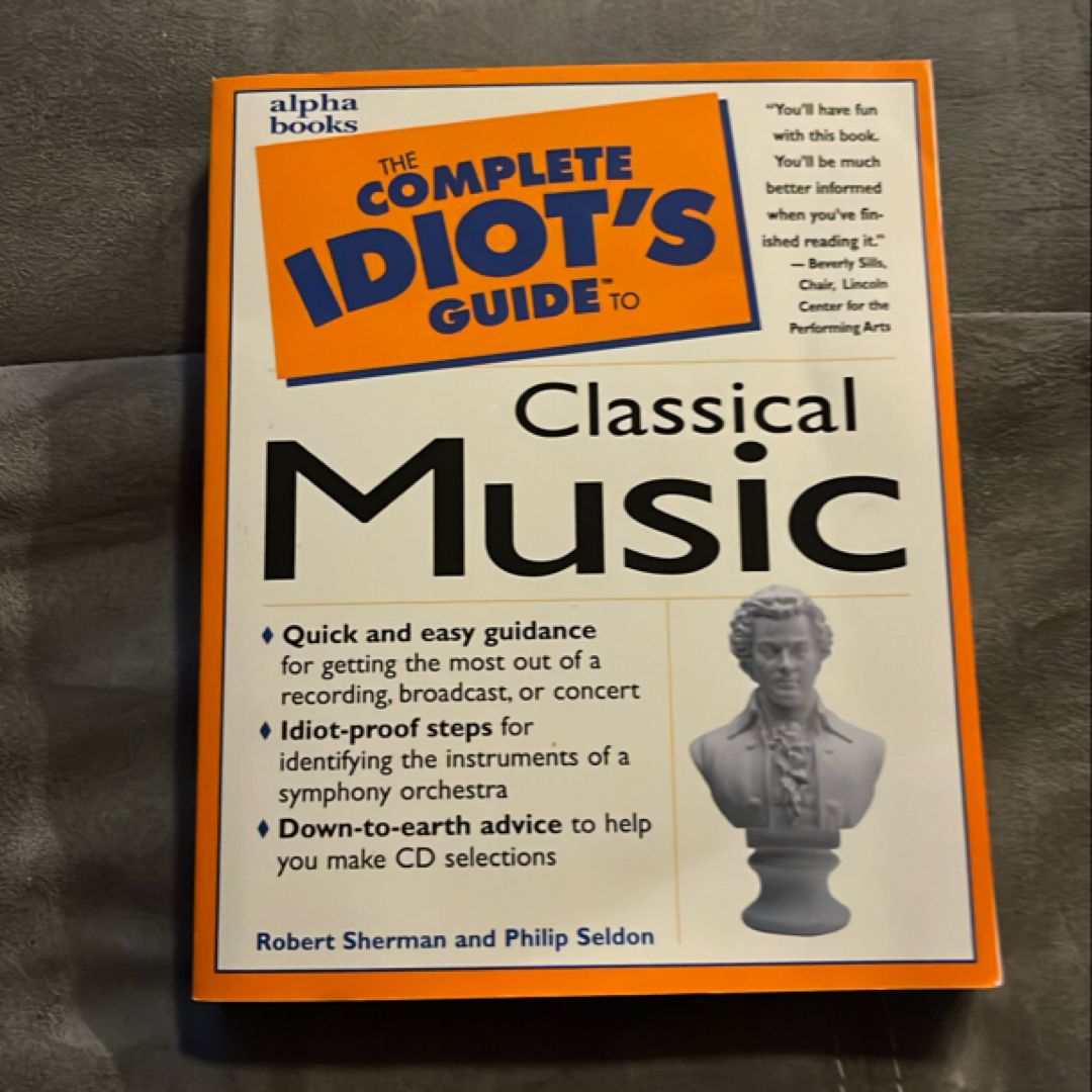Complete Idiot's Guide to Classical Music