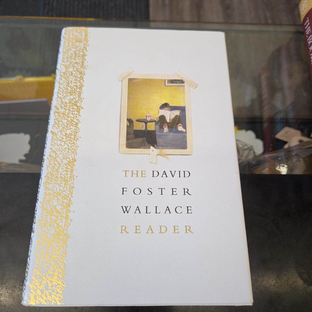The David Foster Wallace Reader by David Foster Wallace