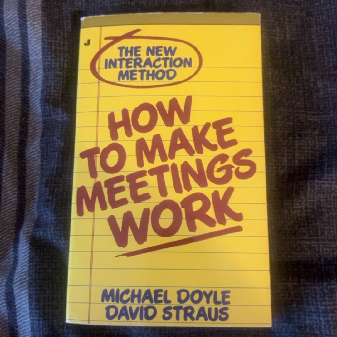 How to Make Meetings Work