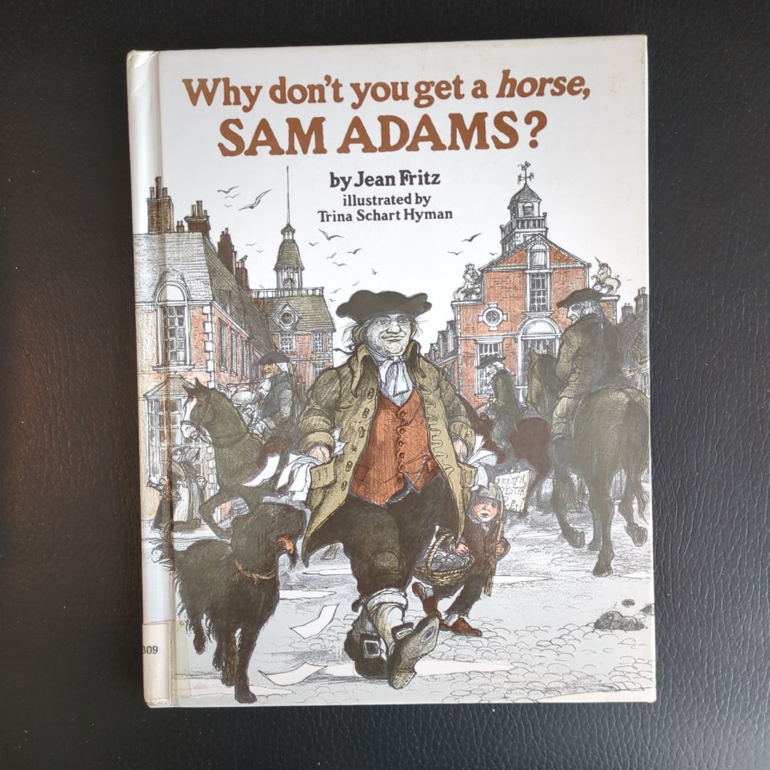 Why Don't You Get a Horse, Sam Adams?