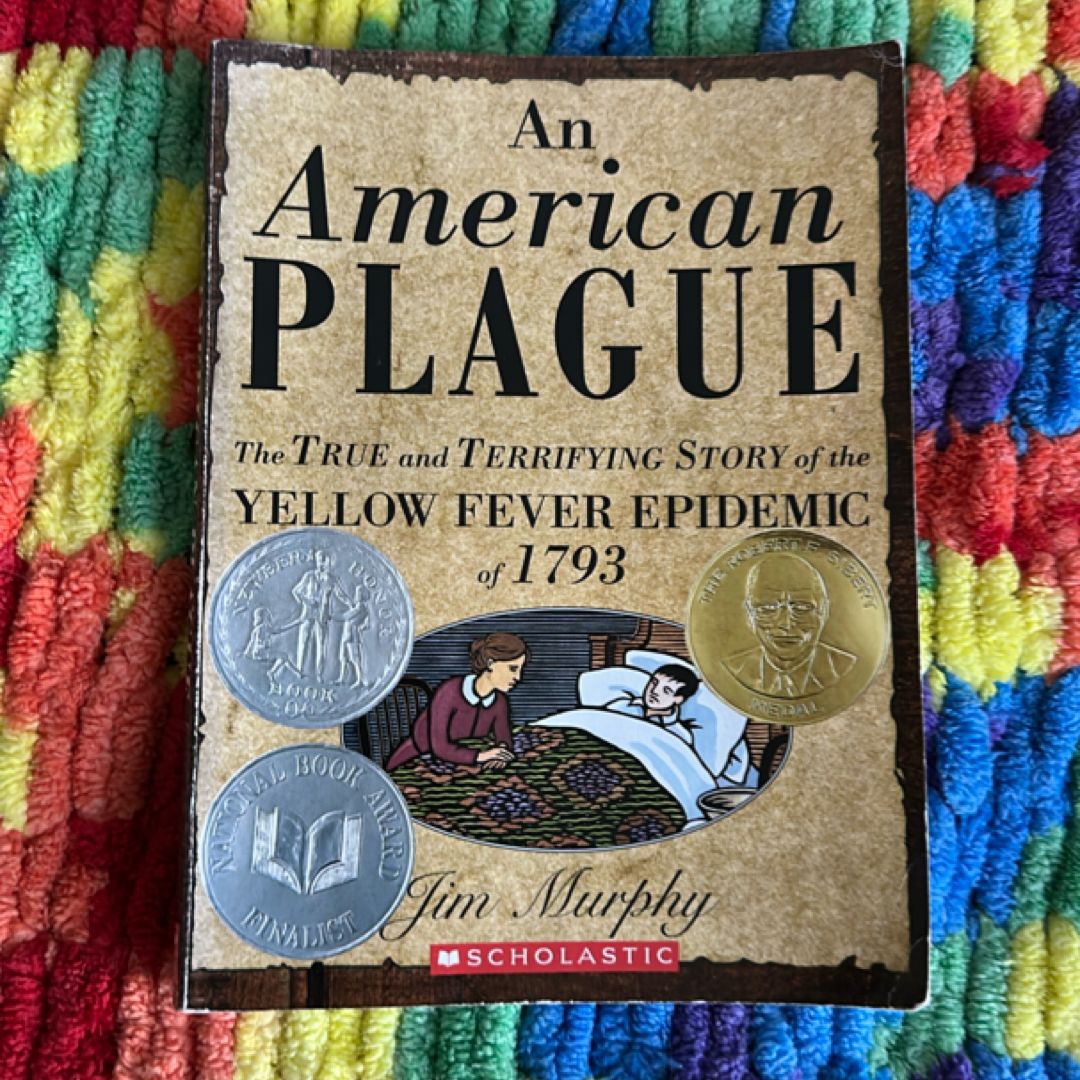 An American Plague The True and Terrifying Story of the Yellow Fever Epidemic of 1793