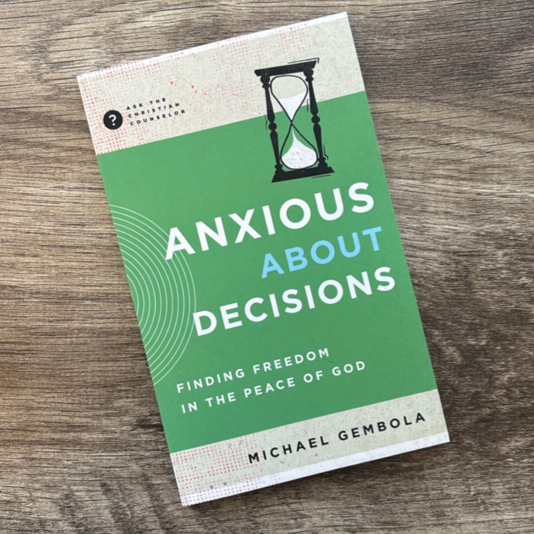 Anxious about Decisions