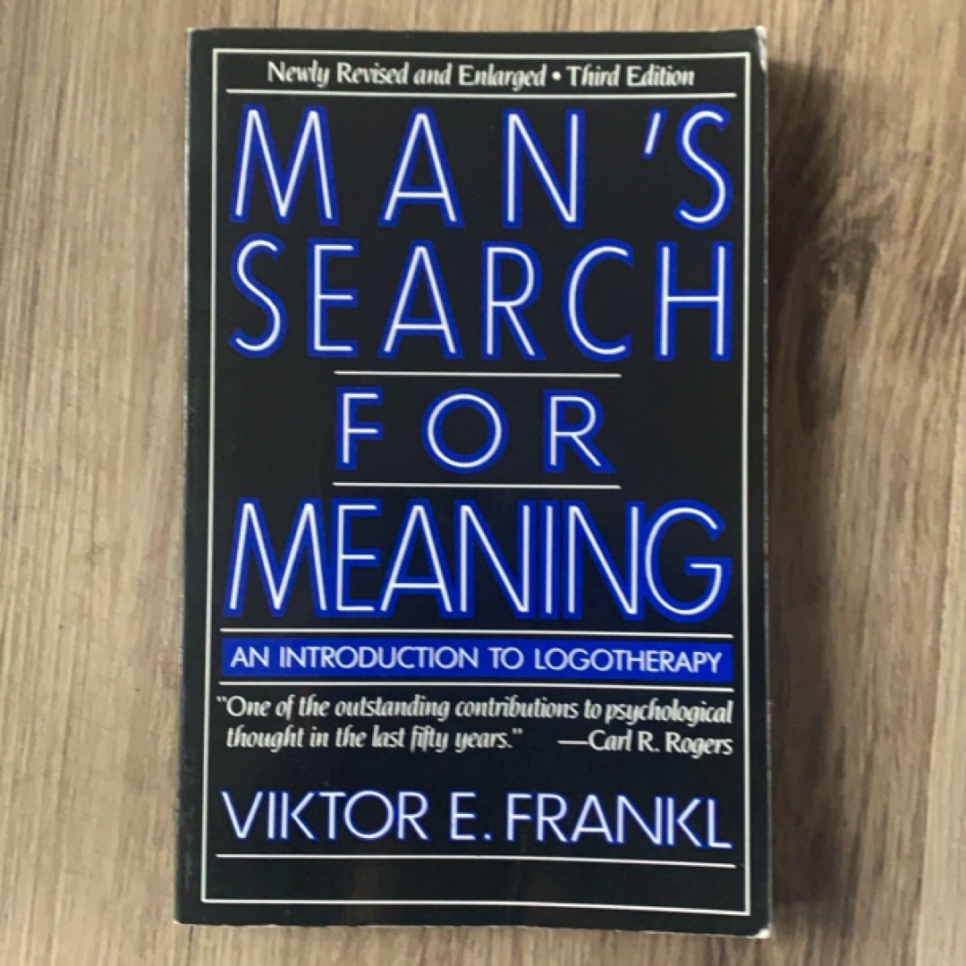 Man's Search for Meaning