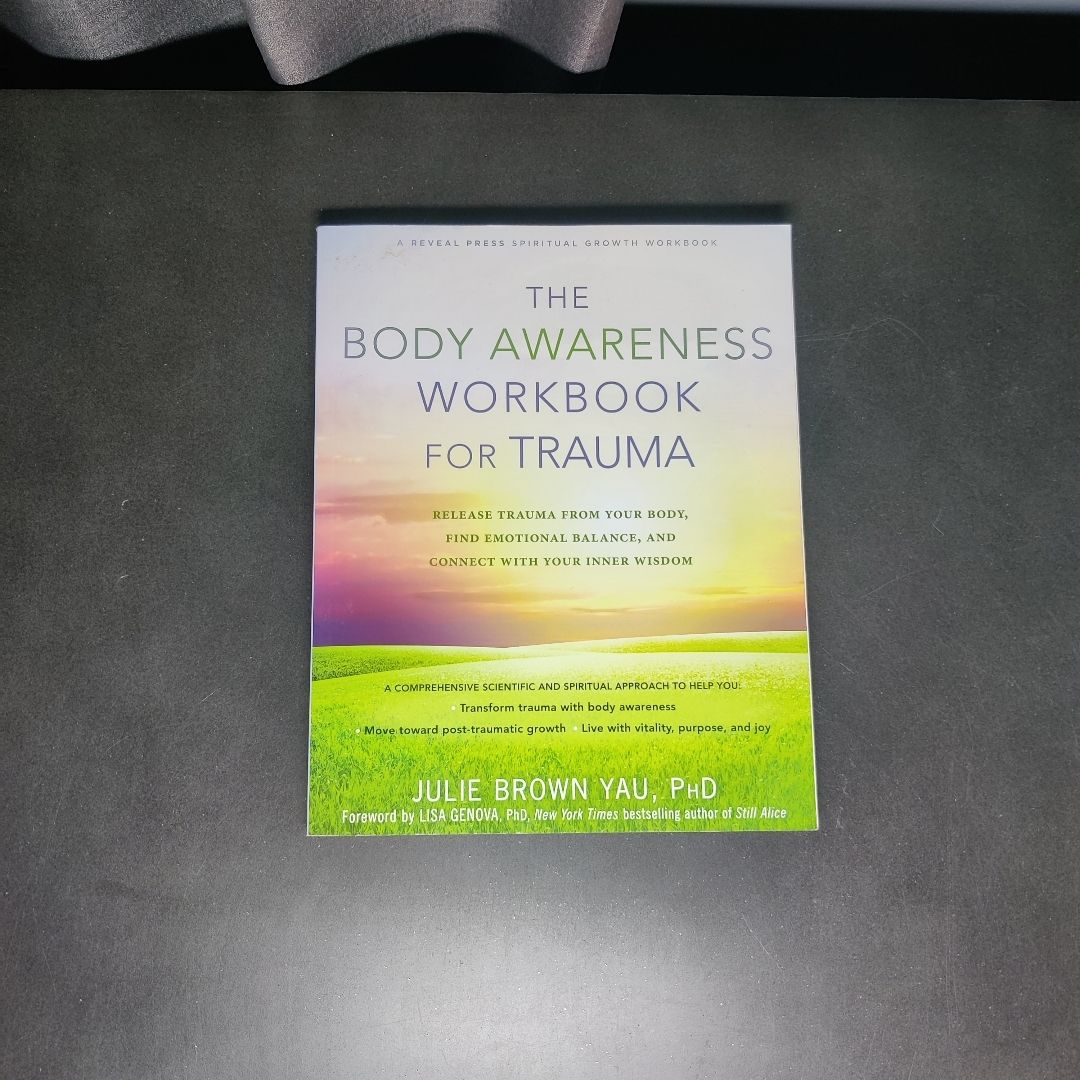 The Body Awareness Workbook for Trauma