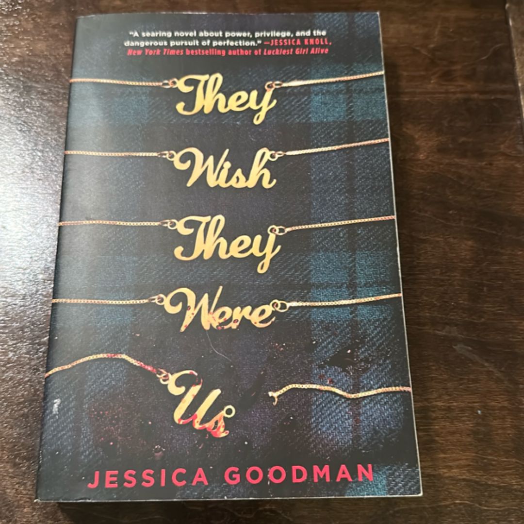 They Wish They Were Us