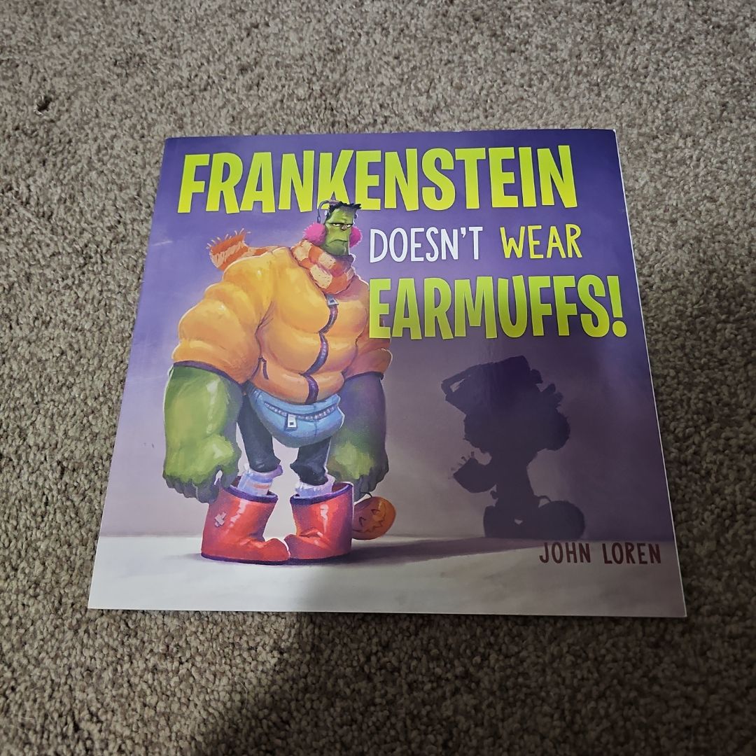 Frankenstein Doesn't Wear Earmuffs!