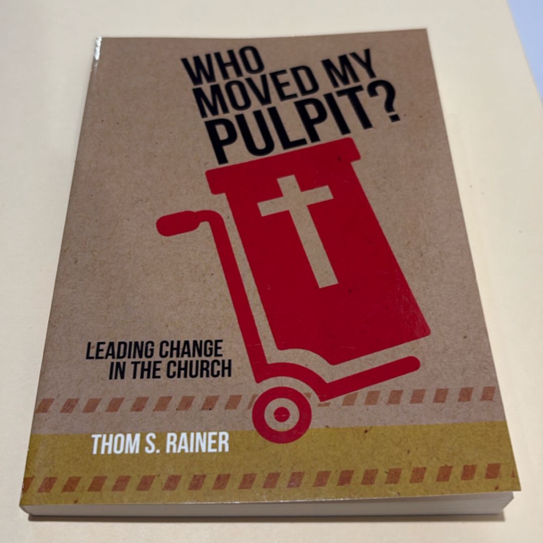 Who Moved My Pulpit?.