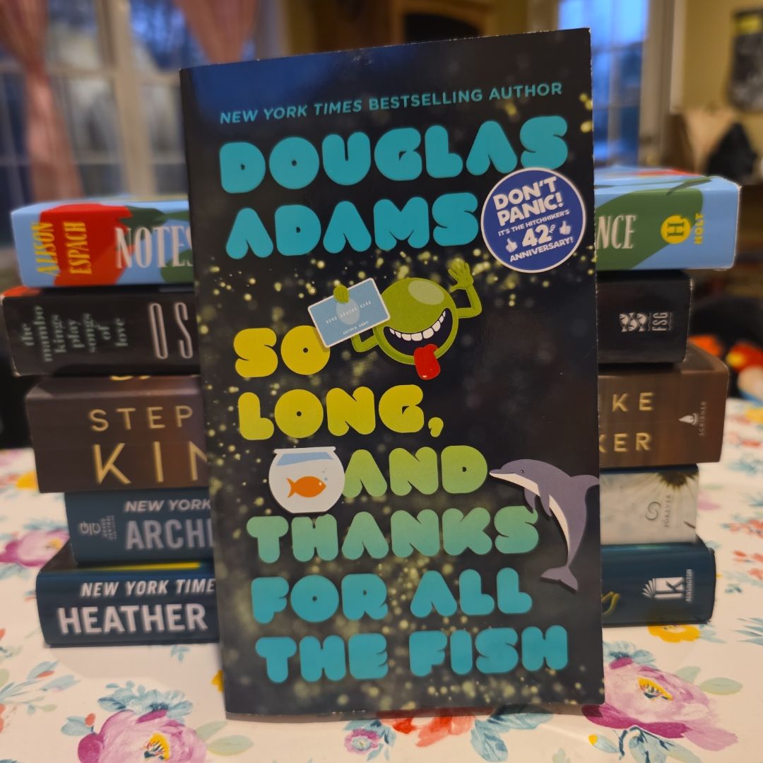 *2020 Special Edition, 42nd Anniversary* So Long, and Thanks for All the Fish <Hitchhiker-Book 4 of 6>