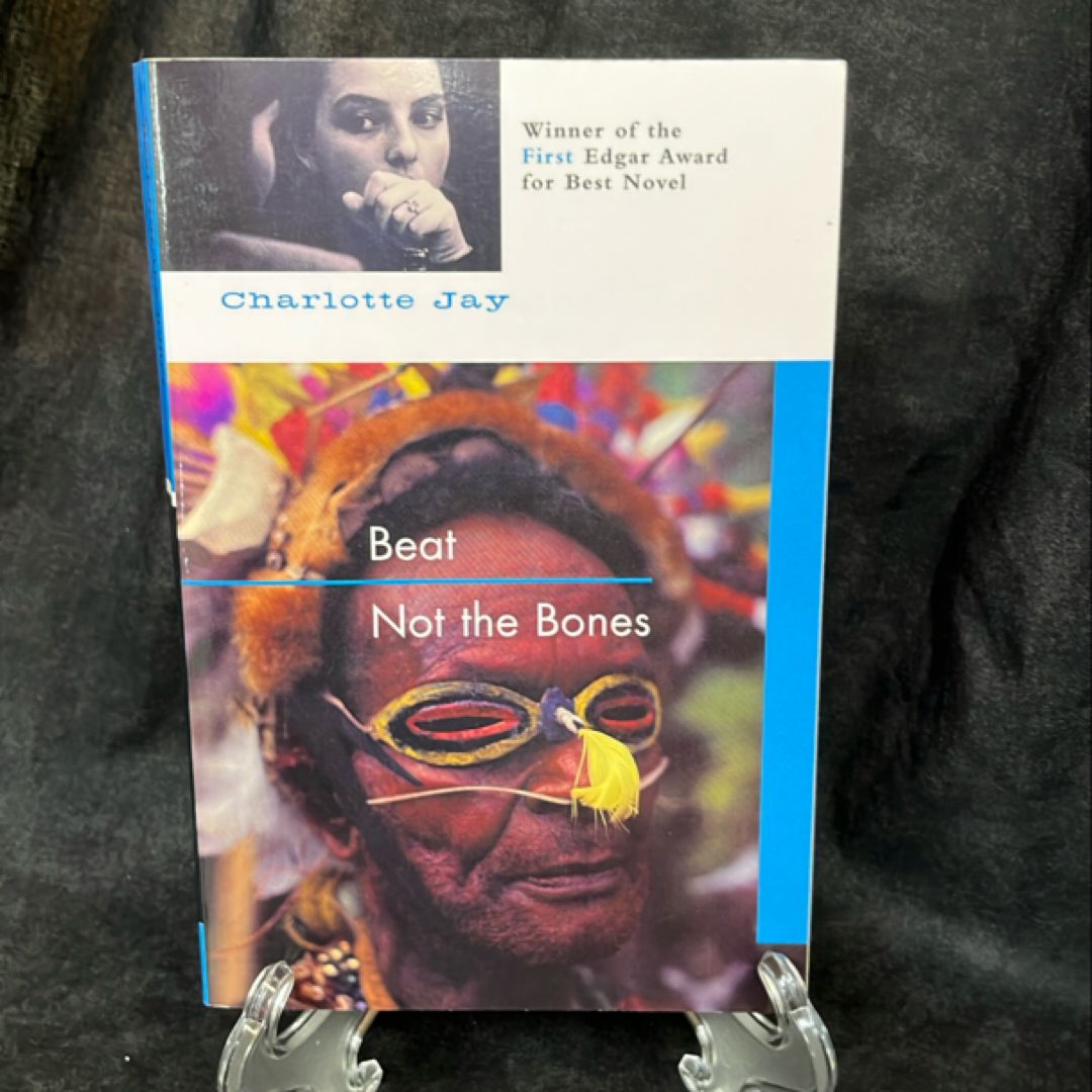 Beat Not the Bones