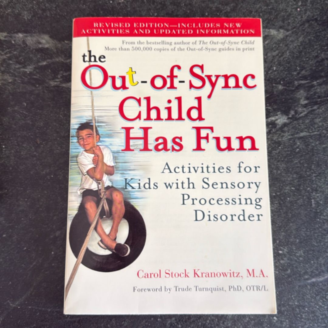 The Out-Of-Sync Child Has Fun, Revised Edition