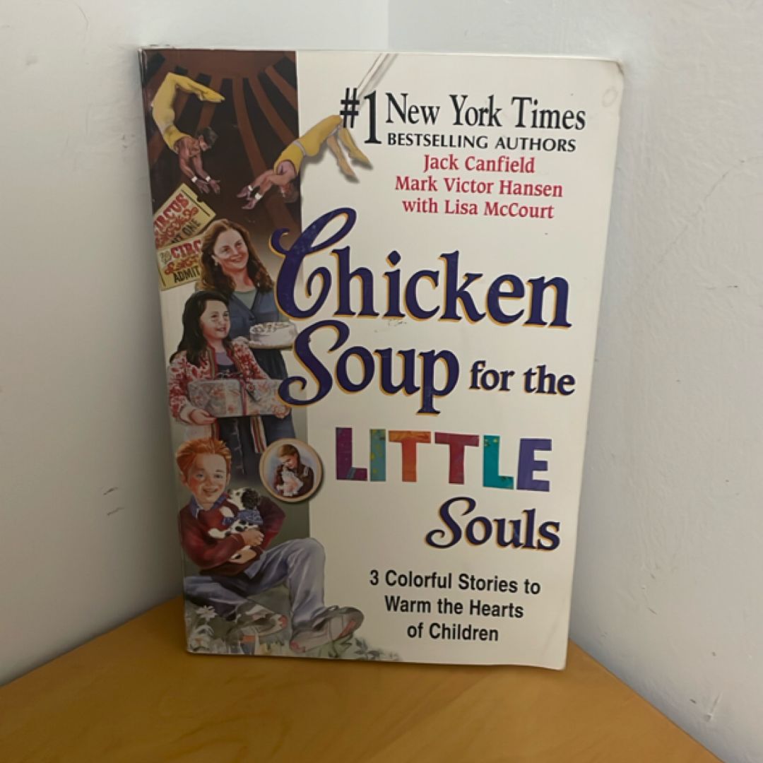 Chicken Soup for the Little Souls
