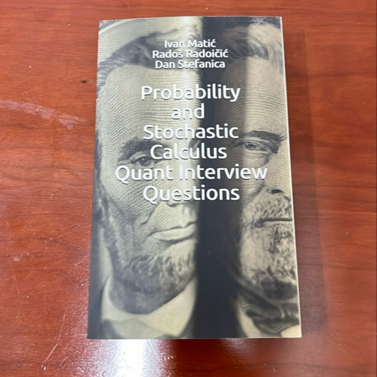 Probability and Stochastic Calculus Quant Interview Questions by Ivan ...